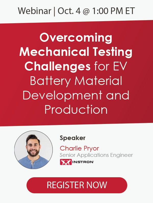 Overcoming Mechanical Testing Challenges for EV Battery Material Development and Production webinar 10-4-23