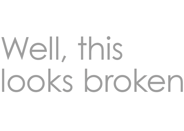 wellthislooksbroken430px.png