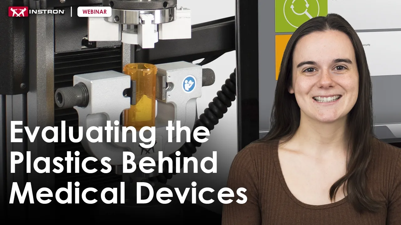 Mechanical Testing of Medical Device Plastics Webinar